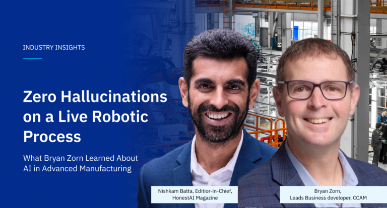 Zero Hallucinations on a Live Robotic Process: What Bryan Zorn Learned About AI in Advanced Manufacturing